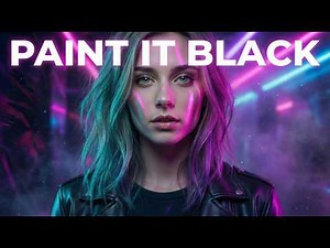 Paint It Black (Club Remix) | LyraFizz