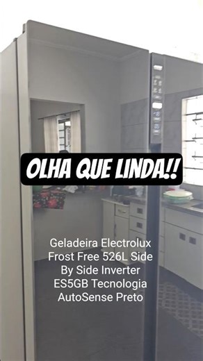 Tour pela Geladeira Electrolux Frost Free 526L Side By Side Inverter ES5GB #review #shorts