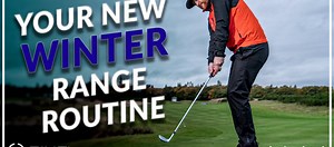 Your new winter range routine | 5 tips to improve your golf over…