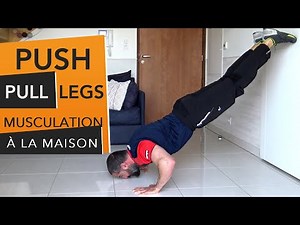 PUSH PULL LEGS à la MAISON [SÉANCE PUSH] Musculation sans matériel chez soi PECTORAUX ÉPAULE TRICEPS