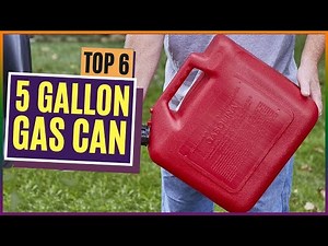 Best 5 Gallon Gas Can 2026 with Top 6 Picks [Watch Before You Buy]