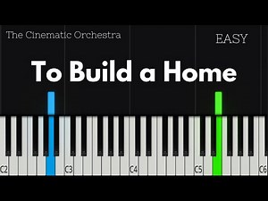 The Cinematic Orchestra - To Build a Home | Piano Tutorial