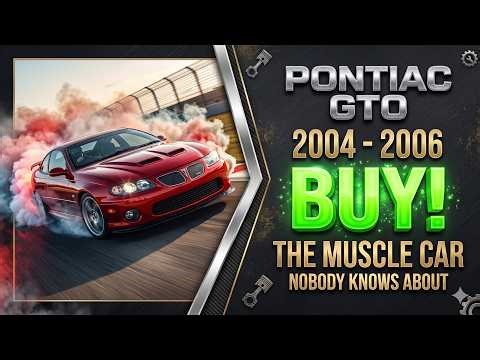 Buy or Bye: Pontiac GTO — The Muscle Car Nobody Knows About!