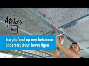 Hoe een plafond op een betonnen onderstructuur bevestigen ? - Atelier Knauf