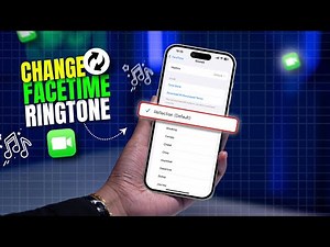 How to Change FaceTime Ringtone on iPhone | Customize Your Call Sound