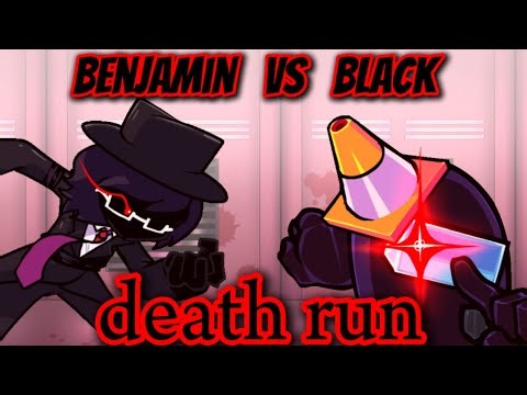 FNF cover I made Benjamin and black sing death run