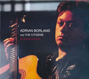 Adrian Borland And The Citizens - Alexandria