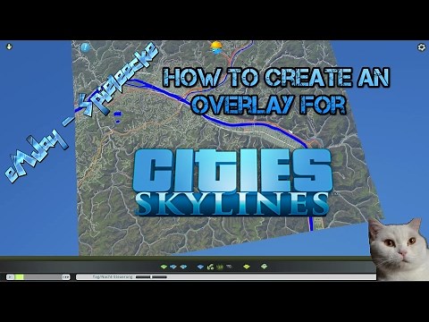 How to create an Real Map Overlay for Cities Skylines