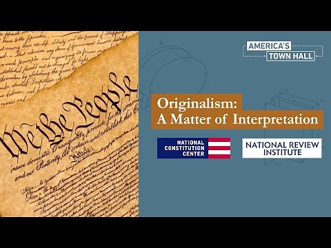 Originalism: A Matter of Interpretation