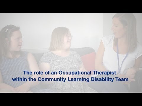 The role of an Occupational Therapist within the Community Learning Disability Team