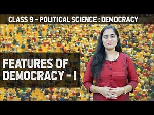 Features Of Democracy Video Lecture | Social Studies (SST) Class 9