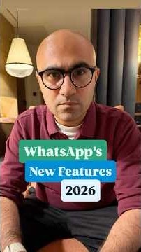 WhatsApp’s New Features 2026 | Business | Sarthak Ahuja