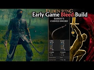 Elden Ring: OP Early Game Dual Bandit's Curved Sword Bleed Build (Full Guide)