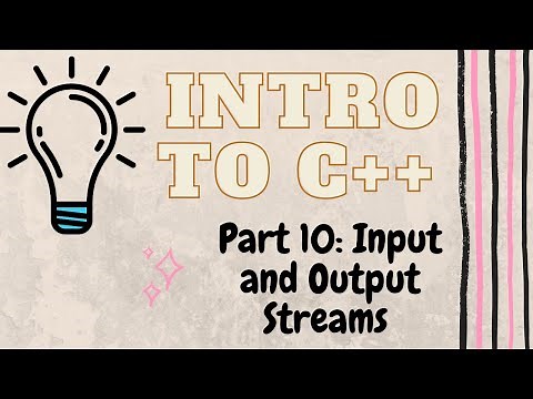 Input and Output Streams (Memory Buffer) | Introduction to Programming with C++ | Part 10