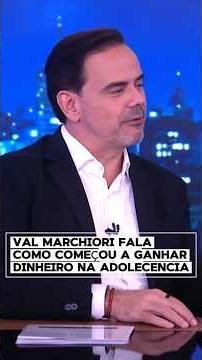 VAL MARCHIORI FALA COMO COMEÇOU A GANHAR DINHEIRO #shorts