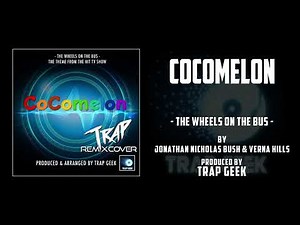 COCOMELON - The Wheels On The Bus | TRAP VERSION By Jonathan Nicholas Bush & Verna Hills | YouTube