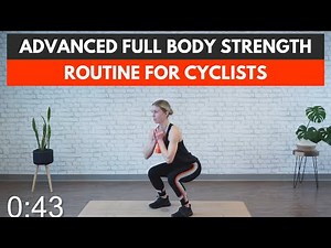 Advanced Full Body Strength Routine for Cyclists