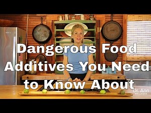 Dangerous Food Additives You Need to Know About