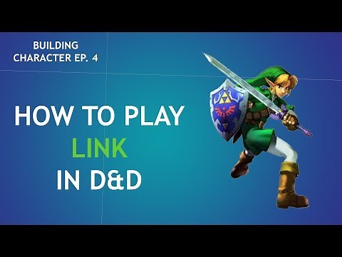 How to Play Link in Dungeons & Dragons