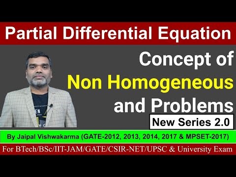 Partial Differential Equation || Concept of Non Homogeneous and Problems