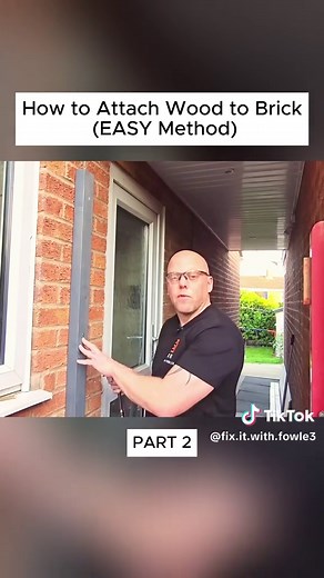 How to Easily Attach Wood to Brick