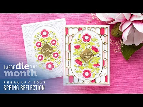 Spellbinders February 2023 Large Die of the Month – Spring Reflection