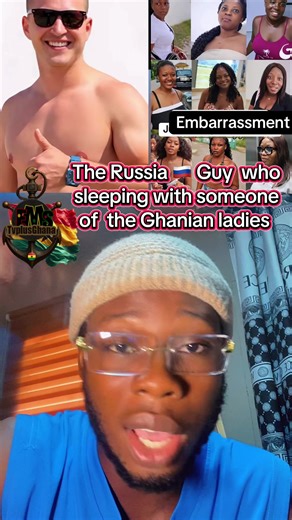 The Russia Guy and Ghanaian Ladies: A Cultural Insight
