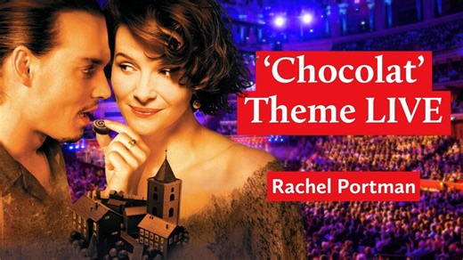 Music from 'Chocolat' live - Rachel Portman | Classic FM