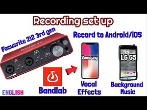 Focusrite Audio Interface plus BandLab for Recording Set up with Android devices