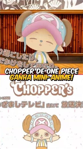 CHOPPER DE ONE PIECE GANHA MINI ANIME EM JANEIRO DE 2026!