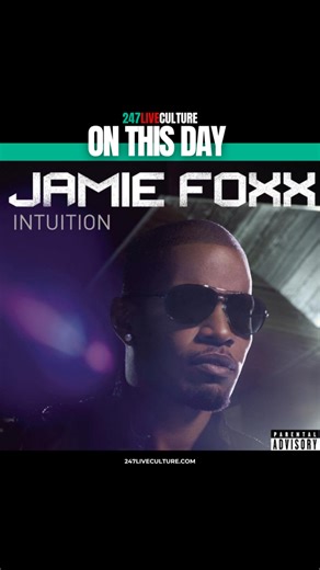 December 16, 2008, Jamie Foxx released his third album ‘Intuition’ 💿🎶 #JamieFoxx #Intuition #Unpredictable #RandB #Music #247lc #247liveculture #Song #Singer | 247 Live Culture