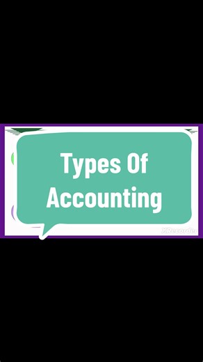 Types Of Accounting Explained | Comprehensive Guide for Accounting Students