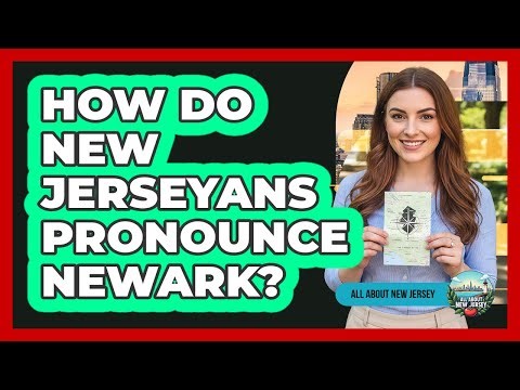 How Do New Jerseyans Pronounce Newark?