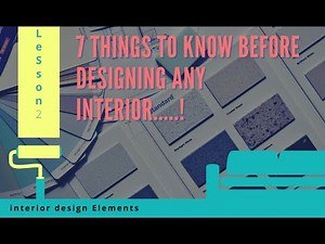 HOW TO CREAT THE BEST INTERIOR?!|| 7 Basic Elements of interior design