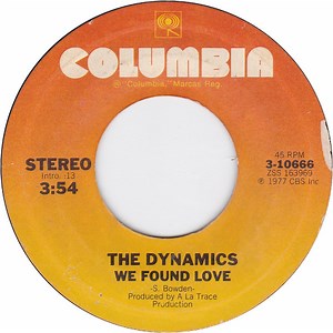 The Dynamics - We Found Love / You Can Make It If You Try