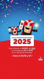 ¡Promo de DOS dias! Obtén MÁS TIEMPO para celebrar y conectarte con tus seres queridos mientras damos la bienvenida al 2025. ❤️📞 🎉 Usa el CÓDIGO PROMOCIONAL “2025” y recibe un BONO del 20% en recargas de llamadas de $5 a $100 el 12/31 y el 1/1. Disponible en la app, en línea o en las tiendas de BOSS Revolution. 🥂 *Aplican términos y condiciones. | BOSS Revolution
