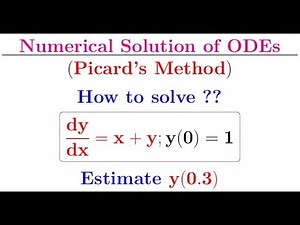 Picard's method of Successive Approximations: How to solve an ODE (IVP) numerically by Picard's.