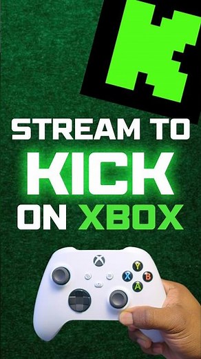How To Stream To KICK on XBOX ( Super Easy! ) #xbox #lightstream #streaming