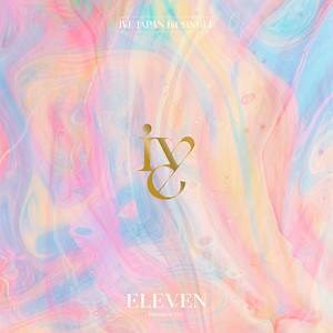 IVE - ELEVEN (Japanese Version) Lyrics » Color Coded Lyrics | Lyrics at CCL