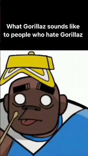 What Gorillaz sounds like to people who hate Gorillaz #gorillaz