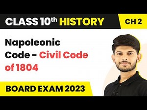 Napoleonic Code | Civil Code of 1804 | Nationalism in Europe | History Class 10 Video Lecture - Botany