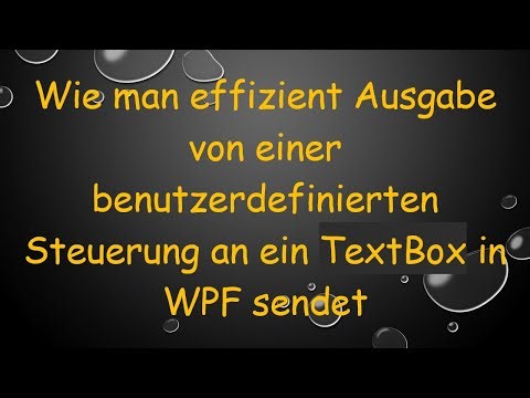 Wie man effizient Ausgabe von einer benutzerdefinierten Steuerung an ein TextBox in WPF sendet