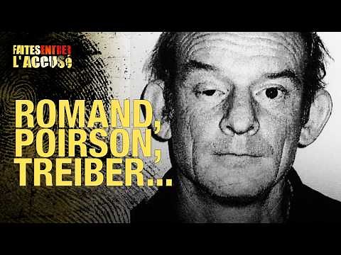 Faites entrer l'accusé - Les crimes de voisinage : Romand, Poirson, Treiber... [Compilation]