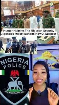 Hunter Helping The Nigerian SecurityAgencies @rrest Bandits Now A Suspect.