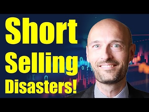 Short Selling Disasters!