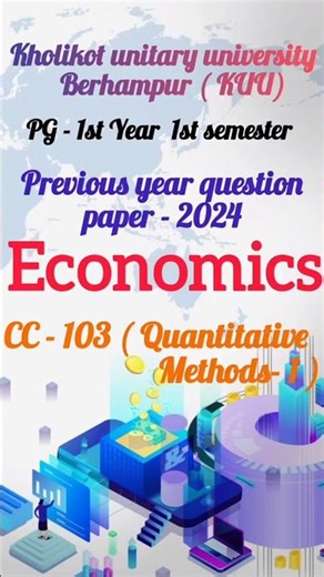 PG 1sem ||Economics, quantitative methods-1 || Pyq-2024: CC- 103 || kholikot unitary university
