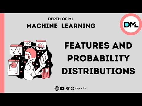 Features and probability distributions | Introduction to Machine Learning Part4 | Saloni IISc