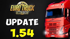 【YouTube】ETS2/ATS 更新 1.54 变更 | 新更新即将发布！|ETS2/ATS Update 1.54 Changes | New Updat