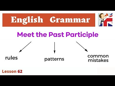 Past Participles Made Easy! - Master This Key English Grammar Point