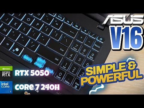 ASUS V16 (2024) Review – Core 7 240H + RTX 5050 Upgrade Tested! Worth It?